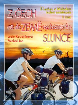 S Luckou a Michalem kolem zemkoule
 1.st